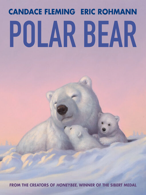 Title details for Polar Bear by Candace Fleming - Wait list